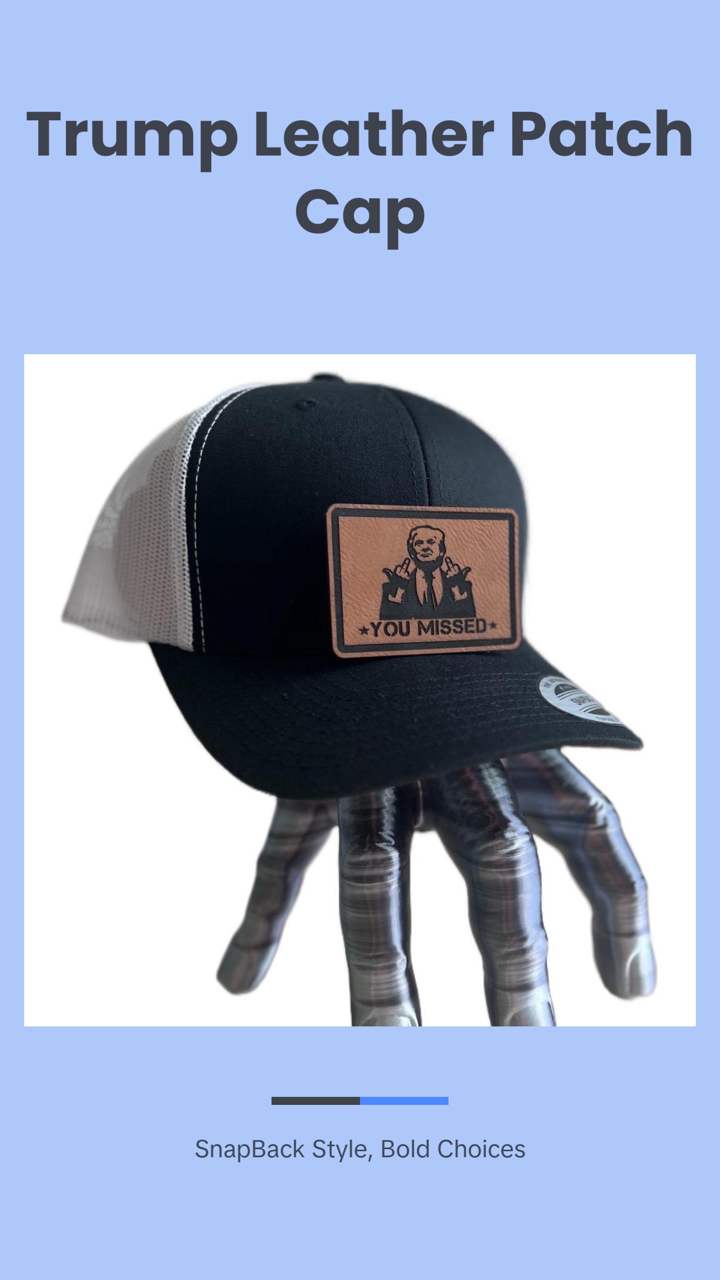 You Missed Trump 2024 SnapBack Hat leather patch