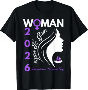 100% Cotton  Unisex International Women’s Day 2026 March 8 Empowering Women T-Shirt