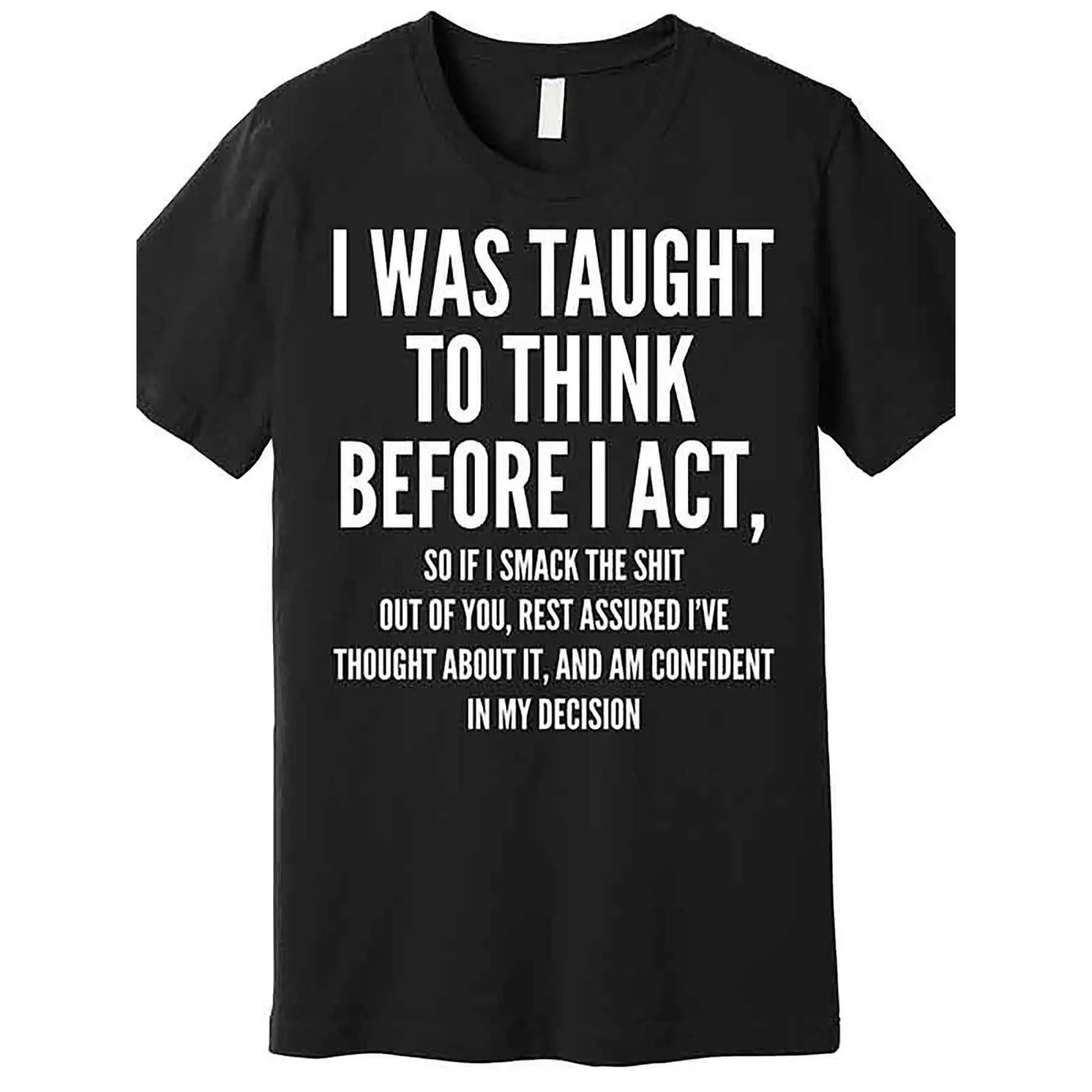 Men's Cotton Relaxed Fit Short-Sleeve Funny "I Was Taught To Think Before I Act" Premium Graphic T-Shirt, Black Top, Style 229782, AA Collection
