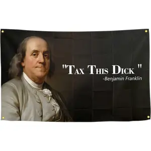 Benjamin Franklin Tax This Dick Flag Funny Flags for Room 3x5 Feet College Dorm Room Decor Man Cave Frat Wall Indoor Outdoor Flag