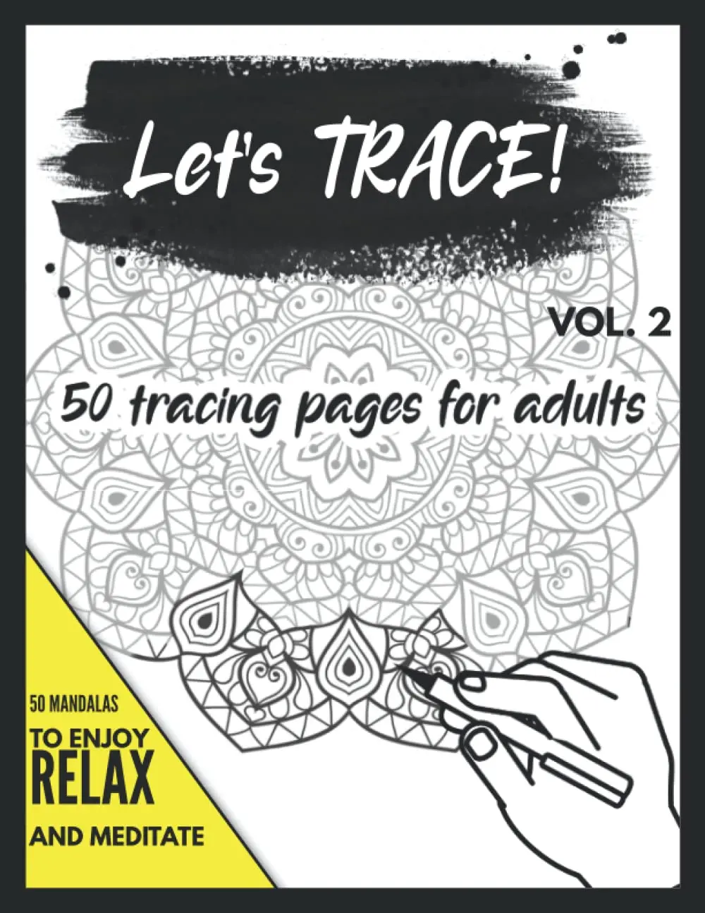 Let's Trace! Vol. 2: English Mandala Tracing Book for Adults - 50 Tracing Pages, Medium-High Difficulty, Back Is Black, Stress Relief, Relaxation