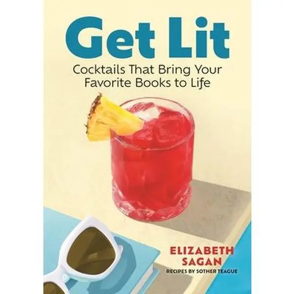 Get Lit: Literary-Themed Drinks & Mixology Creations Cookbook - Elizabeth Sagan, Hard Cover, Bartending Tips for Book Lovers, 0.85 lbs, 7.79" h x 5.73" l x 0.69" w