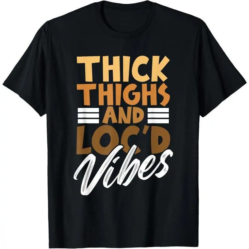 Women's Casual Graphic T-Shirt with "Thick Thighs & Loc'd Vibes" Print, Funny Shortsleeve Round Neck Top for Proud Melanin Ladies
