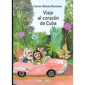 USED-Viaje al corazón de Cuba by Carlos Alberto Montaner (Paperback)