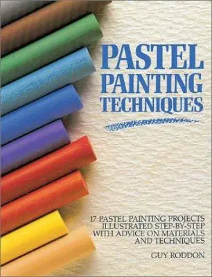 USED Book - Pastel Painting Techniques: 17 Pastel Painting Projects Illustrated Step-By-Step With Advice on Materials and Techniques by Guy Roddon (Paperback) - english