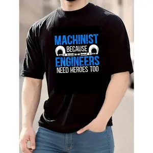 Black Crew Neck Short Sleeve T - shirt, Machinist "Engineers Need Heroes Too" Theme, Machine Tool Element Print, Suitable for Casual Daily/Workshop Work/Machinist Enthusiasts' Outfits
