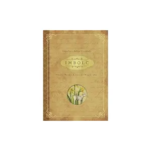 Imbolc: Rituals, Recipes & Lore for Brigid's Day (Llewellyn's Sabbat Essentials, 8) Paperback – December 8, 2015