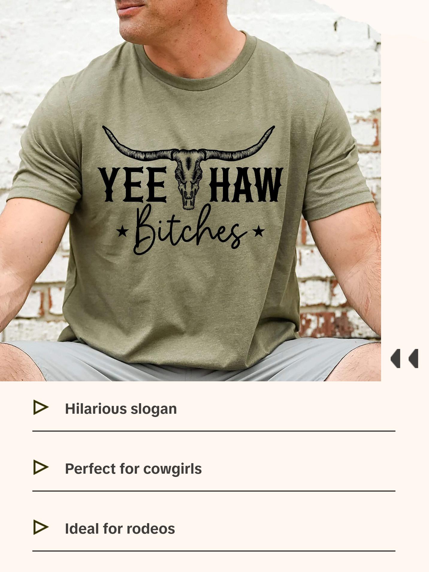 Cowgirl shirt,Yeehaw Shirt,bitch shirt,cowboy shirt,Texas shirt,Rodeo Shirt,redneck shirt,country music shirt,funny yeehaw bitches tshirt Top Womenswear
