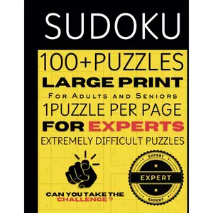 Large Print Sudoku: 100+ Expert-Level Puzzles for Adults and Seniors: One Puzzle Per Page, Featuring Extremely Difficult Challenges Paperback – Large Print, September 19, 2024