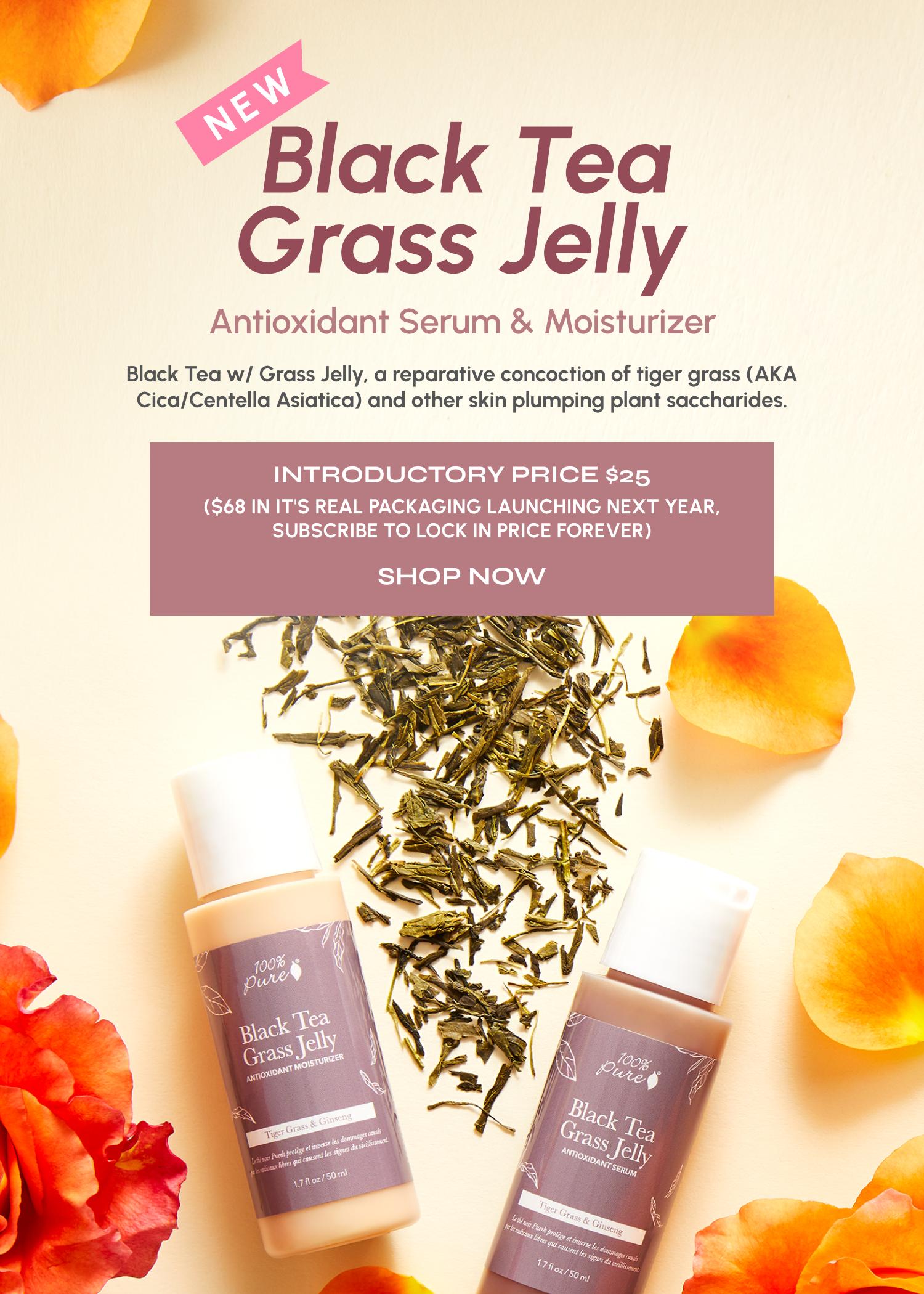 Black Tea Grass Jelly Anti-oxidant Moisturizer