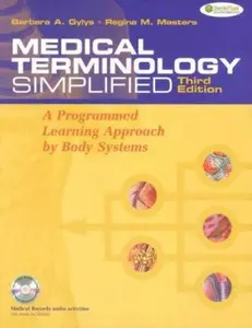 USED-Medical Terminology Simplified: A Programmed Learning Approach by Body Systems (text with audio CD) by Barbara Gylys formerly of the University of Toledo Community (Paperback)