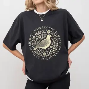 [100% Cotton] ChicCotton Unapologetic Speaking Up For Human Rights  Shirt, Protest T-Shirt, Floral Bird Graphic Tee, Social Justice Clothing T-Shirt For Men And Women