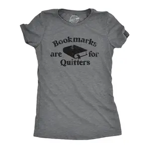 Womens Bookmarks Are for Quitters T Shirt Funny Nerdy Reading Joke Tee for Ladies Funny Womens T Shirts Cute Vintage Fashion Casual Ladies T-Shirt Gift Sarcastic Tops for Women Funny Nerd Top Women's Novelty Dark Grey