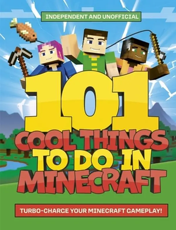 101 Cool Things to Do in Minecraft - English Children's Book with 101 Amazing Ideas & Fun Challenges, Welbeck Children's Books Paperback (0.6 lbs, 9.6" h x 7.3" l x 0.4" w), In-Game Activities