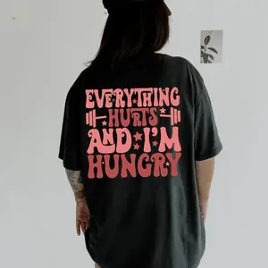 EEY Everything Hurts And I'm Hungry Shirt, Workout Gym Shirt, Gym Club Shirt, Gym Lover Tshirt, Gym Weightlifting Shirt, Pump Gym Lover Tee