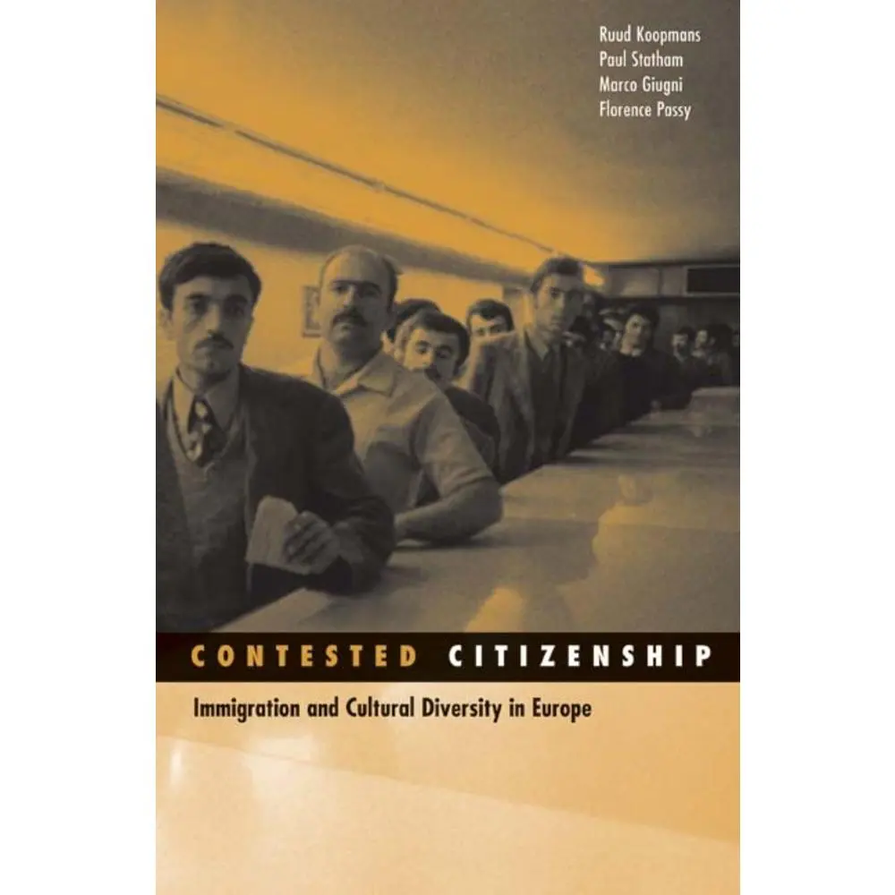 USED-Contested Citizenship: Immigration and Cultural Diversity in Europe by Koopmans, Ruud (Paperback)