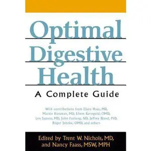 USED-Optimal Digestive Health: A Complete Guide by Trent W. Nichols (Paperback)