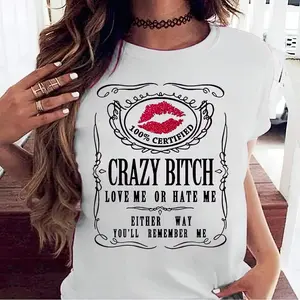 Cotton Short Sleeve Women's Funny Graphic Tees Crazy Bitch Shirt Short Sleeve TShirt Casual T-shirt for Men Women Crewneck Fitted