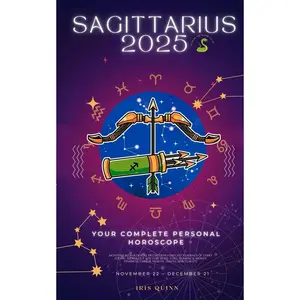 Your Complete Sagittarius 2025 Personal Horoscope: Monthly Astrological Prediction Forecast Readings of Zodiac Astrology Sun Star Signs- Love, ... Travel, Spirituality. (2025 Cosmic Navigator) Paperback – June 15, 2024