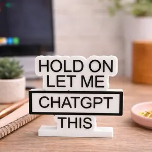 Hold On Let Me ChatGPT This Funny Desk Sign Office Humor Decor Programmer Gift Work From Home Accessory