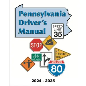 Pennsylvania Driver's Manual: (2024- 2025): Learners Permit Study Guide & Exam Workbook, 184 Questions & Answers - Full Size (8.5'' x 11") - DMV Handbook Learner’s Permit Study Guide