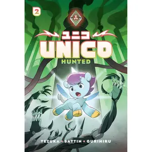 Unico: Hunted (Volume 2): An Original Manga (Unico Awakening) Hardcover – July 1, 2025