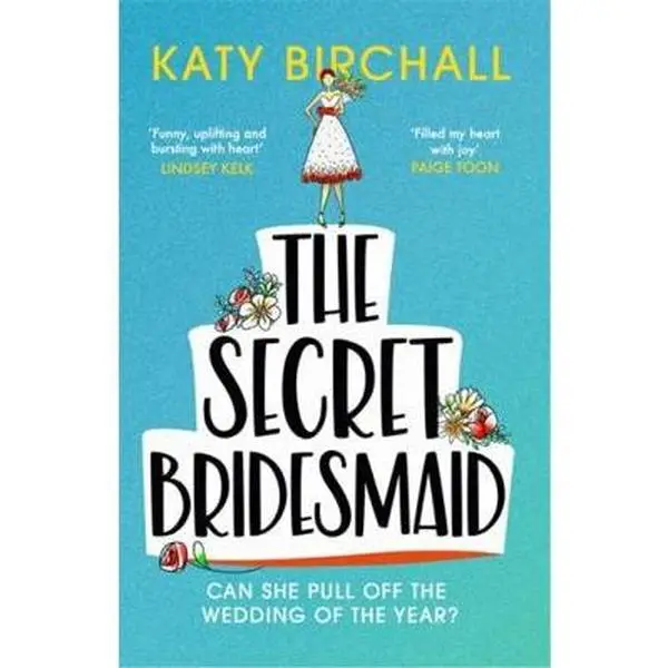 USED-The Secret Bridesmaid: The best laugh-out-loud romantic comedy of 2021 by Katy Birchall (Paperback)