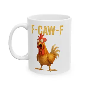 F-Caw-F Funny Chicken Coffee Mug | Sarcastic Humor Gift Cup (11oz)