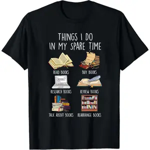 Funny Book Lover Shirt: Things I Do In My Spare Time Tee