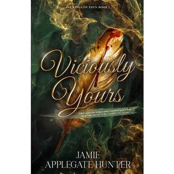 Viciously Yours: Standalone Fantasy Fated Mates Romance (Fae Kings of Eden Book 1) -- Jamie Applegate Hunter, Paperback, Book Series, Paperback Novel