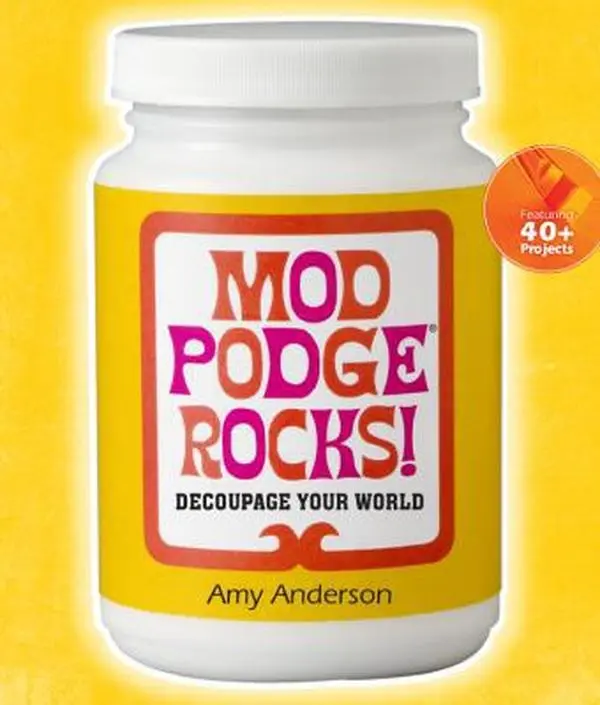 Used Soft Cover Book - Mod Podge Rocks!: Decoupage Your World by Amy Anderson - English, for Craft Enthusiasts with Easy-to-Follow Instructions and Easy Cleanup