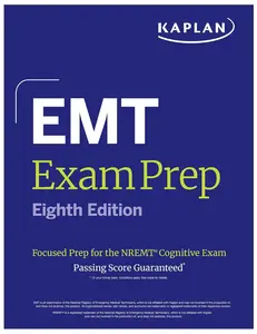 EMT Exam Prep, Eighth Edition: Focused Prep for the NREMT Cognitive Exam + One Full Length Practice Test (2026) (Kaplan Test Prep)