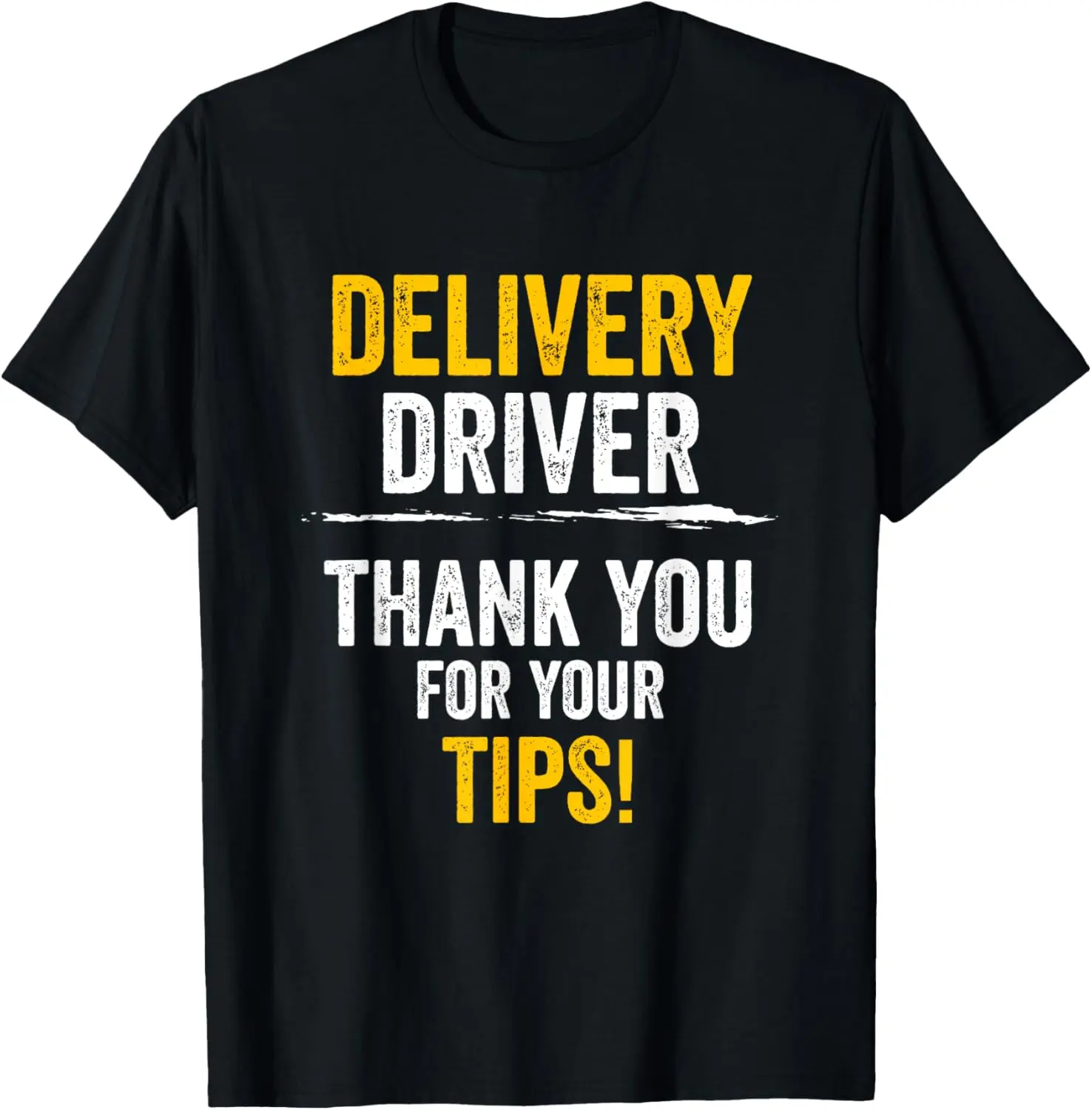 100%cotton Food Courier Funny Delivery Driver Thank You For Your Tips T-Shirt