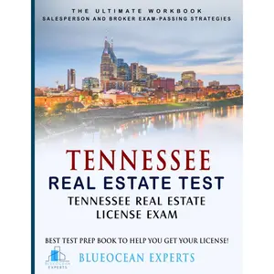 Tennessee Real Estate Test: Tennessee Real Estate License Exam: Best Test Prep Book to Help You Get Your License: The Ultimate Workbook: Salesperson ... Test Prep Book to Help You Get Your License!)