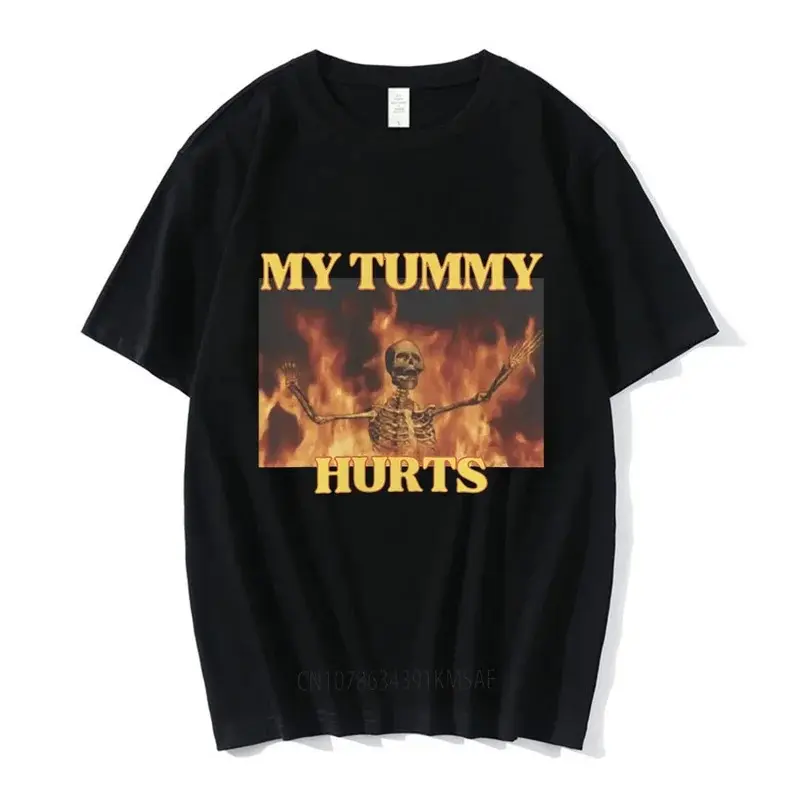 My Tummy Hurts Funny Hard Skeleton Meme T-shirt Men Women Fashion Vintage Short Sleeve T-shirts  Cozy Casual T Shirts-1