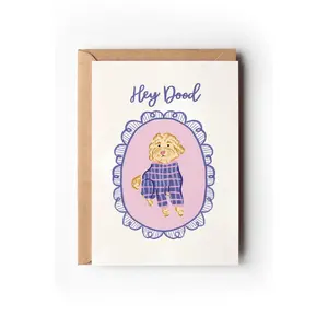 Hey Dood Greeting Card