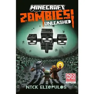 Minecraft: Zombies Unleashed! -- Nick Eliopulos, Paperback