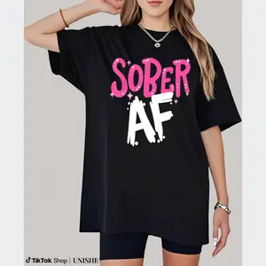 Soft Cotton Sobriety Anniversary Tee – Funny Sober AF T-Shirt for Women in Recovery