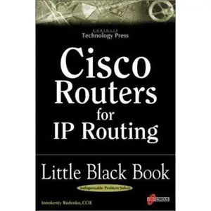 USED-Cisco Routers for IP Routing Little Black Book: The Definitive Guide to Deploying and Configuring Cisco Routers by Innokenty Rudenko (Paperback)