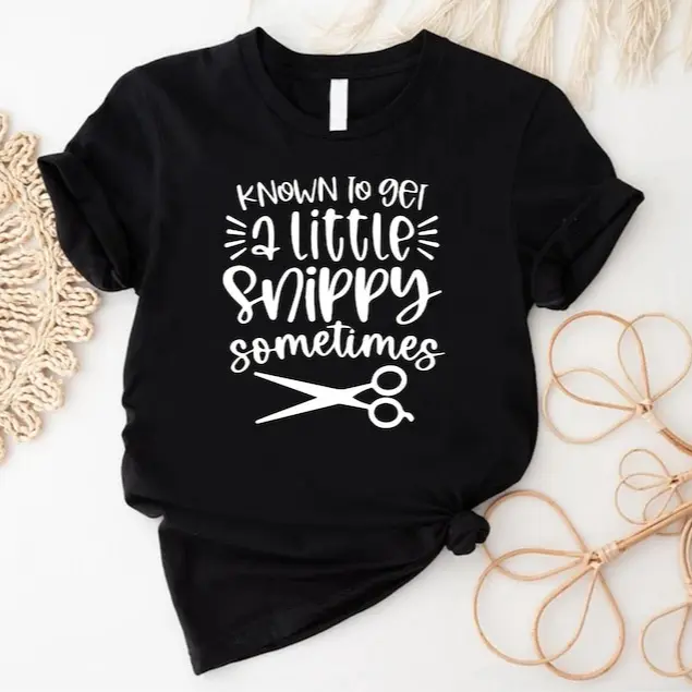 Funny Hair Stylist T-Shirt: Snippy Hairdresser Gift Casual Cotton