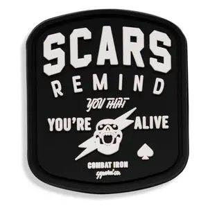 Scars Remind You You're Alive PVC Patch