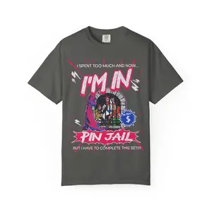 I'm In Pin Jail Graphic T-shirt | Pin Collecting Shirt, Enamel Pin Lover Tee | Retro 90s Music Movie Poster Vintage Washed and Worn Style