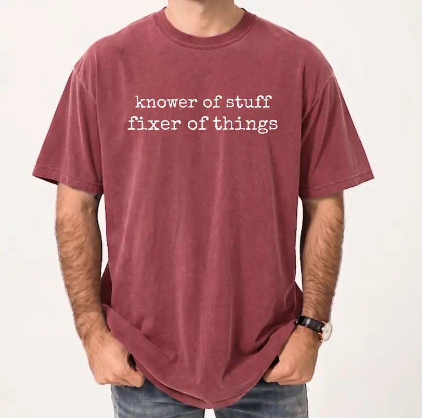 Comfort Colors Knower of Stuff Fixer of Things Shirt, Funny Handyman Dad Gift, Father's Day Graphic Tee for Men, Husband Gift