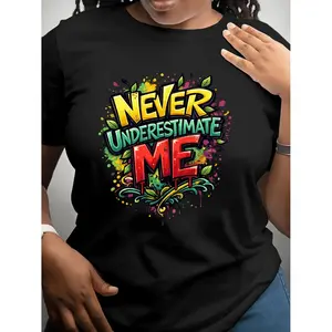 Boho Graffiti Empowerment Statement Short Sleeve Full Never Underestimate Me Slogan in Playful Colors Bold Top for Free Spirits and Music Festivals Short Sleeved Printed Round Neck T-Shirt New Style 2026