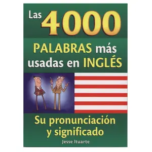 4000 Palabras Más Usadas en Inglés – Guía Esencial Español-Inglés para Aprender Vocabulario (Paperback)