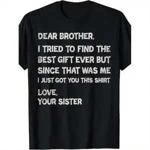 Retro funny fathers day gift t shirt for brother dear brother i to find ever sibling cotton crew neck tee text casual casual menswear gift glossy gifts for brothers