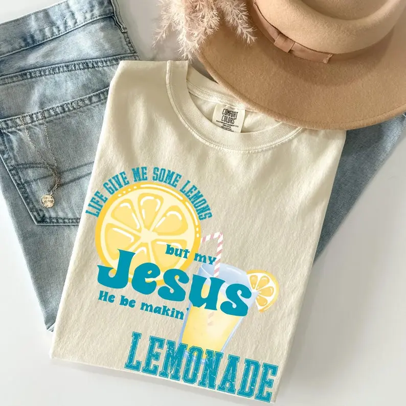 Comfort Colors Life gave me some lemons but my Jesus he be makin' lemonade, Christian T-shirt, God's Got My Back, Faith, Cute Lemon TShirt, Gift For Teen