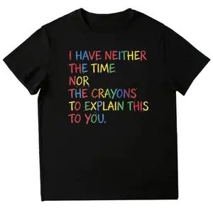 Playful Sarcastic T-Shirt with Bold Quote – Colorful Attitude for Casual Daywear