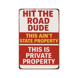 Hit The Road Dude - Private Property Vintage Aluminum Metal Signs - 12x8 inch Funny Wall Decor for Home Living Room Kitchen Farm Bedroom Bathroom Decoration