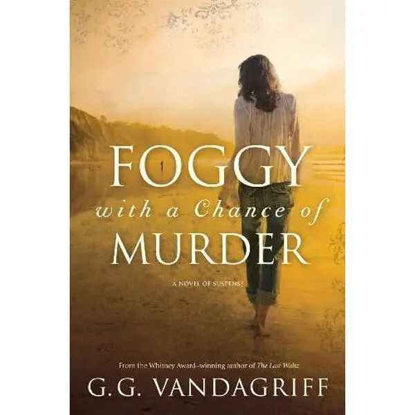 USED-Foggy with a Chance of Murder: A Novel of Suspense by Vandagriff, G. G. (Hardcover)